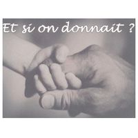 Et si on donnait?