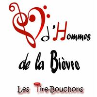 Chœur d'hommes de la Bièvre - Les Tire-Bouchons