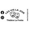 Troupe de théâtre "Les Vis La Joie"