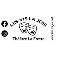 Troupe de théâtre "Les Vis La Joie"